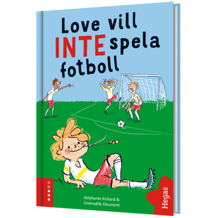 Love vill INTE spela fotboll
