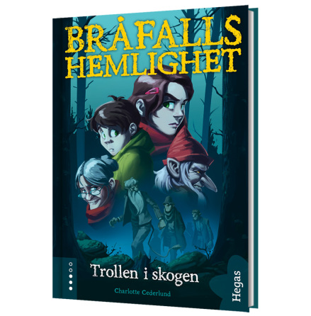 Brfalls Hemlighet 1 - Trollen i skogen