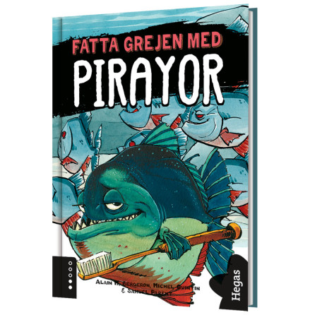 Fatta grejen med pirayor