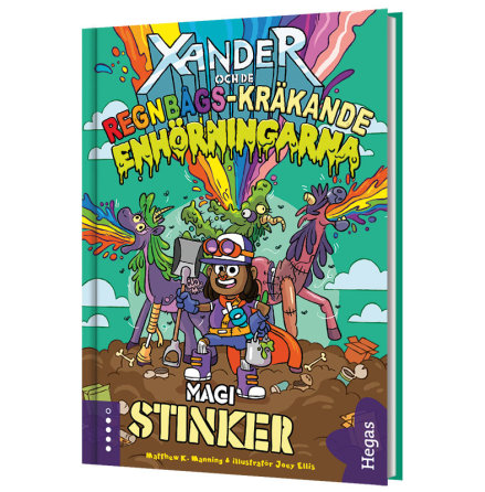 Xander och de regnbågs-kräkande enhörningarna 1 - Magi stinker!