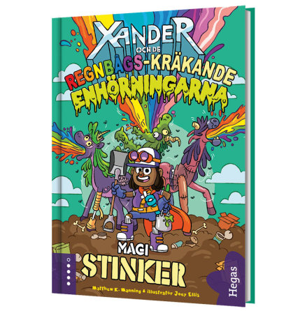 Xander och de regnbgs-krkande enhrningarna 1 - Magi stinker!