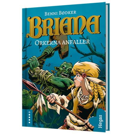 Briana 1 - Orkerna anfaller