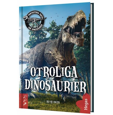 Fantastiska fakta om dinosaurier - Otroliga dinosaurier