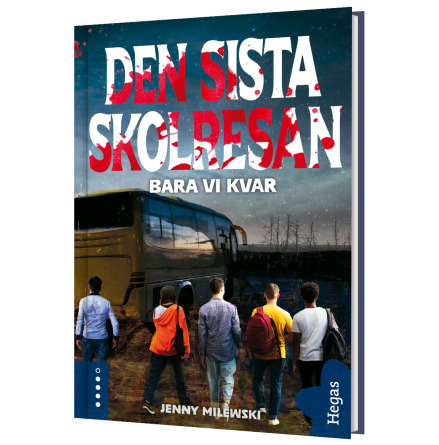 Den sista skolresan - Bara vi kvar