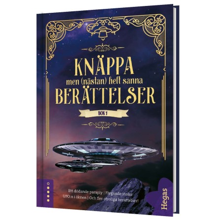 Knppa men (nstan) helt sanna berttelser