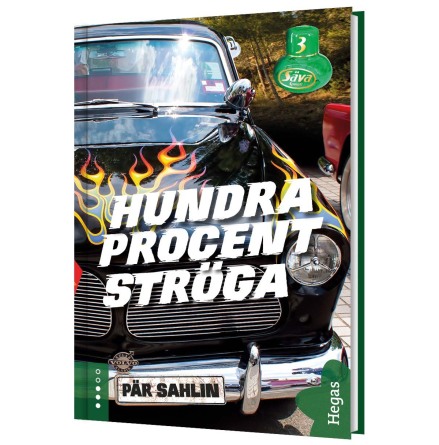 Säva Spinoff 3 - Hundra procent ströga