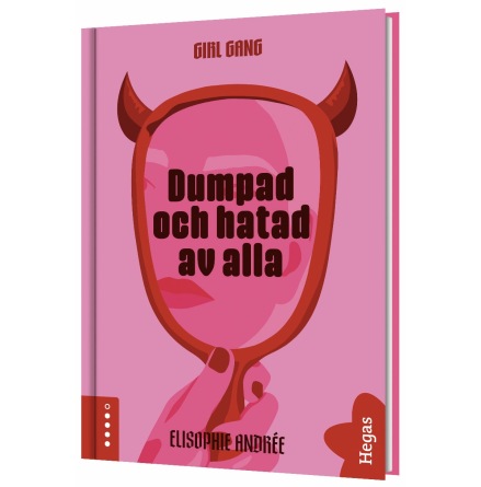 Girl gang 1 - Dumpad och hatad av alla 