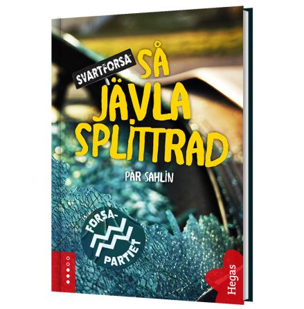 Svartforsa 2 - S jvla splittrad