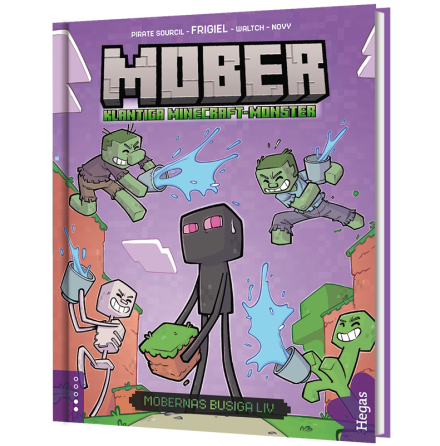 Mober - Klantiga Minecraft-monster - Mobernas busiga liv