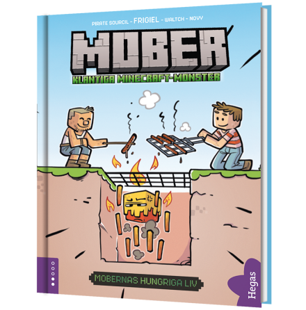 Mober - Klantiga Minecraft-monster - Mobernas hungriga liv