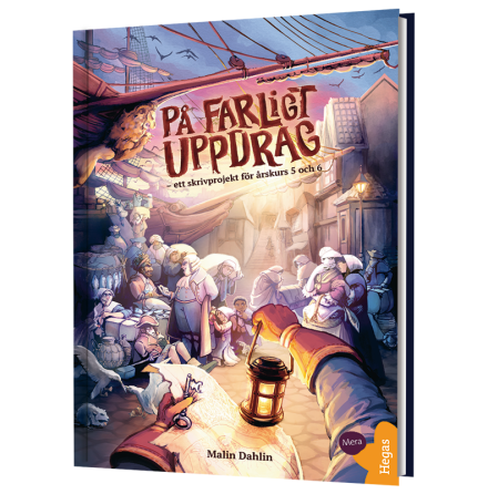 På farligt uppdrag - ett skrivuppdrag för årskurs 5-6